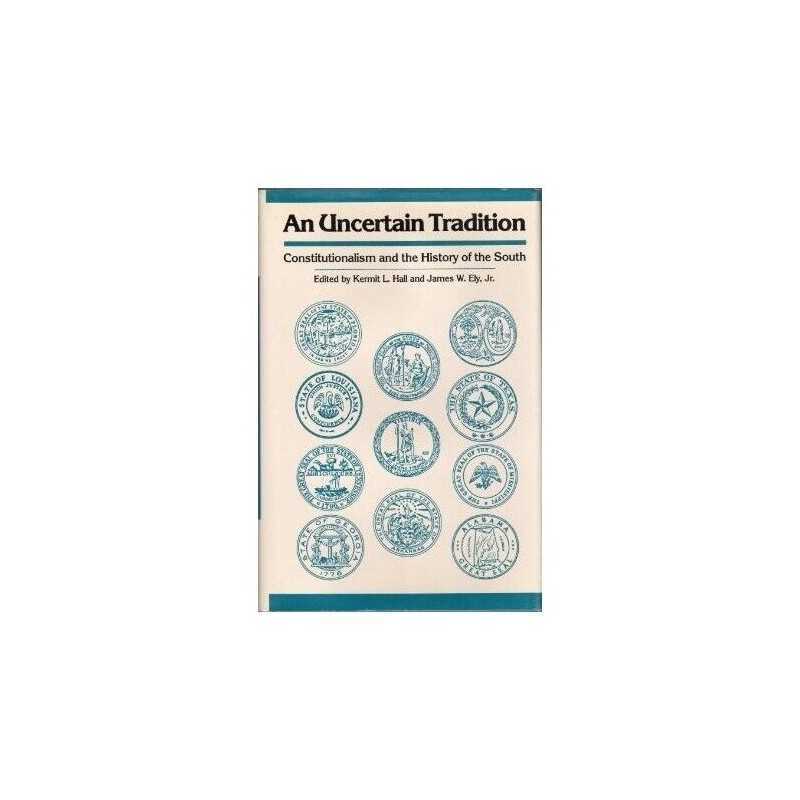 An Uncertain Tradition: Constitutionalism and the Hi...
