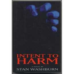 Intent to Harm, Washburn, Stan