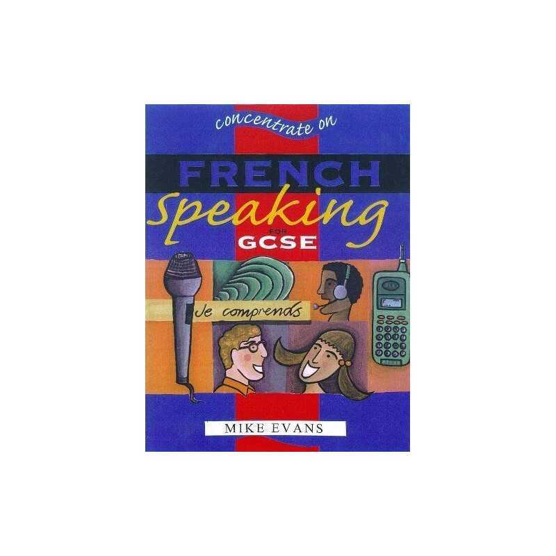 Concentrate On French Speaking (Concentrate On MFL S... by Evans, Mike Paperback