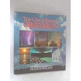 The Great British Obsession, Wilson, Francis.