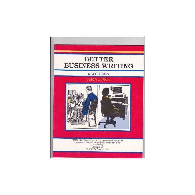 Better Business Writing: Techniques..., Brock, Susan L.