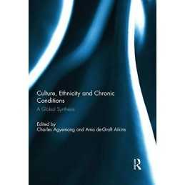 Culture, Ethnicity and Chronic Conditions: A Global ...