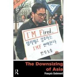 The Downsizing of Asia, Godement, Francois