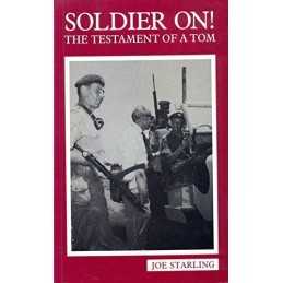 Soldier on!: Testament of a Tom (Into Battle S.) by Starling, Joe Paperback The