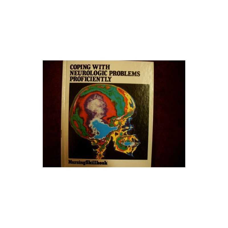 Coping with Neurologic Problems Proficiently, etc.