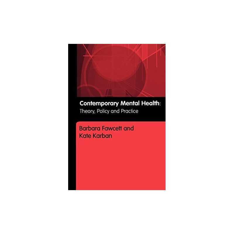 Contemporary Mental Health: Theory,..., Fawcett, Barbar