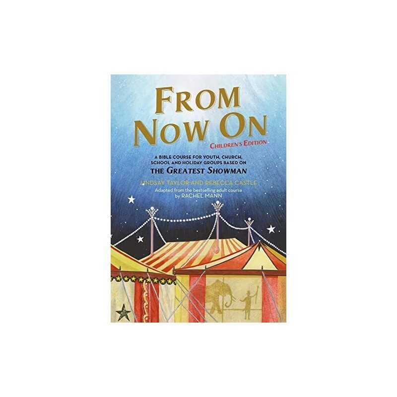 From Now On: Childrens Edition - A ..., Rebecca Castle