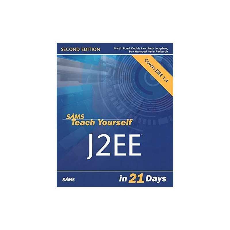 Sams Teach Yourself J2EE in 21 Days by Roxburgh, Peter Paperback Book
