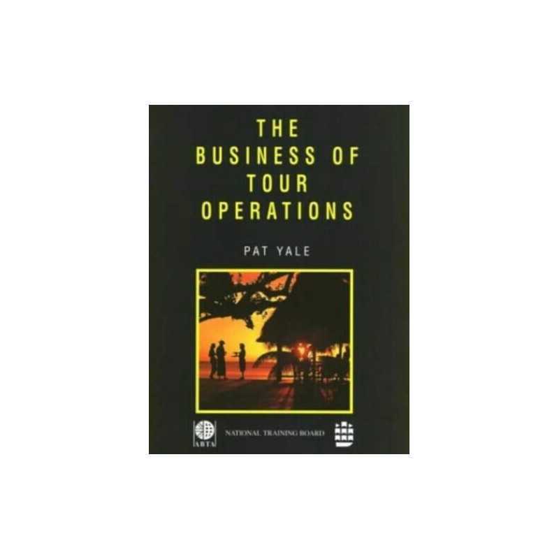 The Business of Tour Operations by Yale, P. Paperback Book