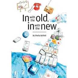 In with the old, In with the new., Byfield, Sheila