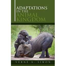 Adaptations in the Animal Kingdom, Simon, Verne A