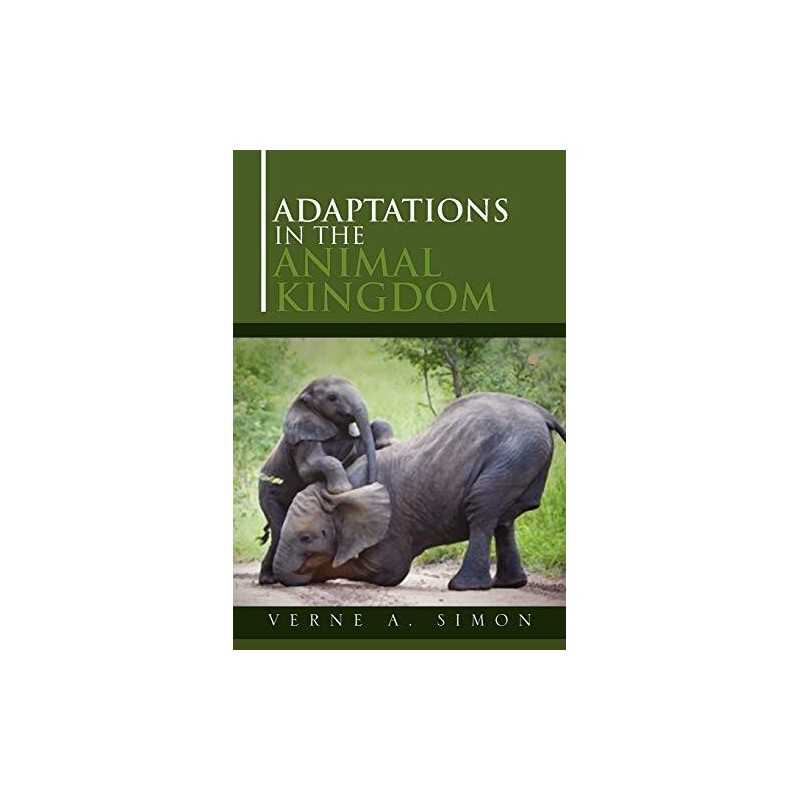 Adaptations in the Animal Kingdom, Simon, Verne A