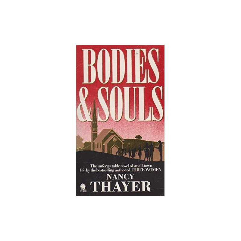 Bodies & Souls by Thayer, Nancy Paperback Book