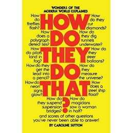 How Do They Do That?: Wonders of th..., Sutton, Carolin