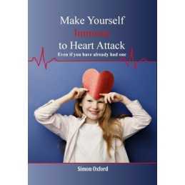 Make Yourself Immune to Heart Attack, Simon Oxford