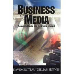 The Business of Media: Corporate Me..., Hoynes, William