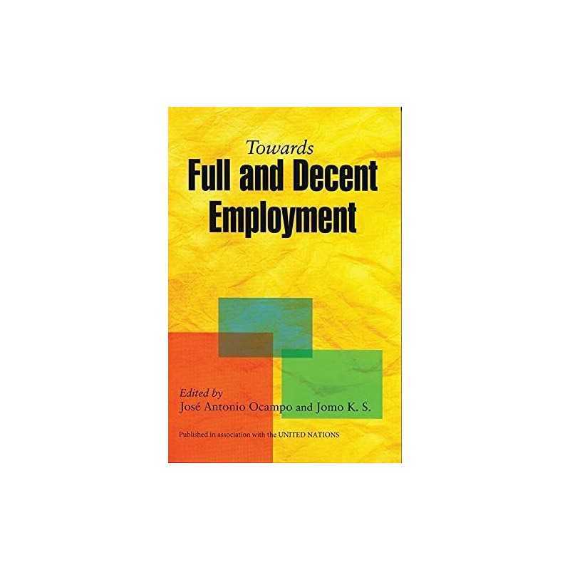 Towards full and decent employment, United Nations