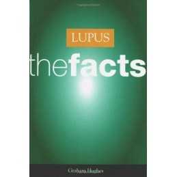 Lupus: The Facts by Hughes, Graham Paperback Book