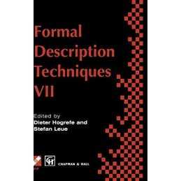 Formal Description Techniques VII (IFIP Advances in Information and ... Hardback