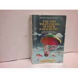 What Color is Your Parachute? 1995:..., Bolles, Richard