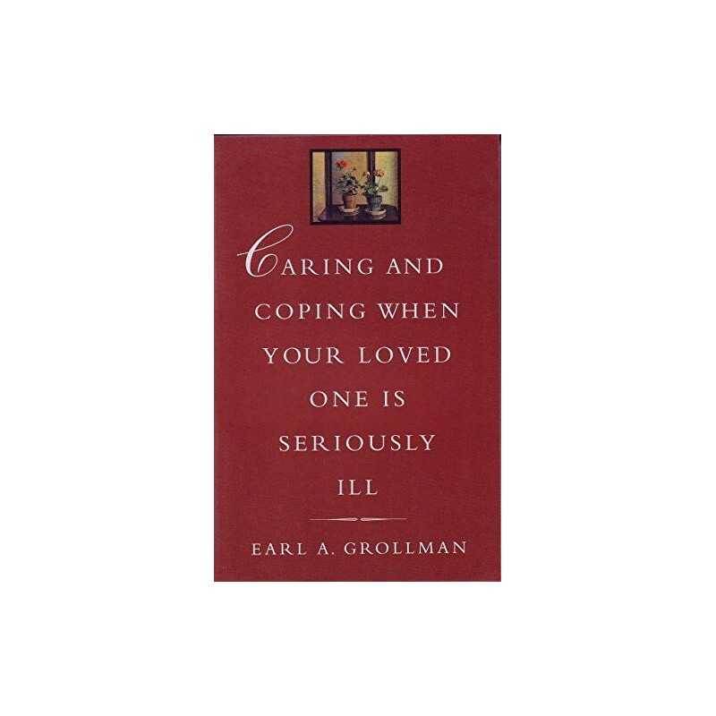 Caring and Coping When Your Loved O..., Grollman, Earl