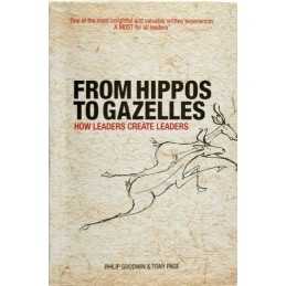 From Hippos to Gazelles: How Leaders Create Leaders (L... by Tony Page Paperback