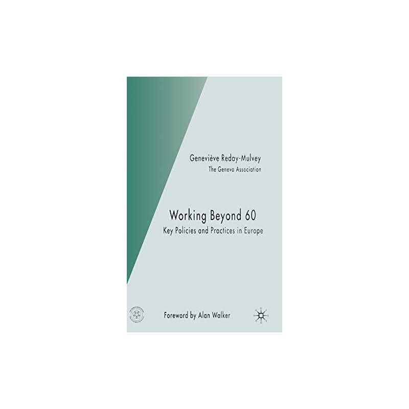Working Beyond 60: Key Policies and..., Reday-Mulvey, G