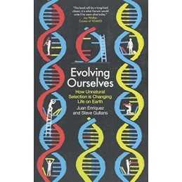 Evolving Ourselves: How Unnatural Se..., Gullans, Steve