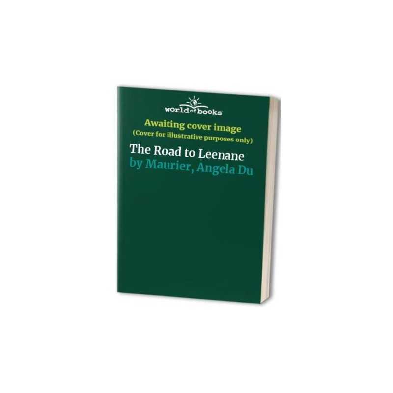 The Road to Leenane by Maurier, Angela Du Paperback Book