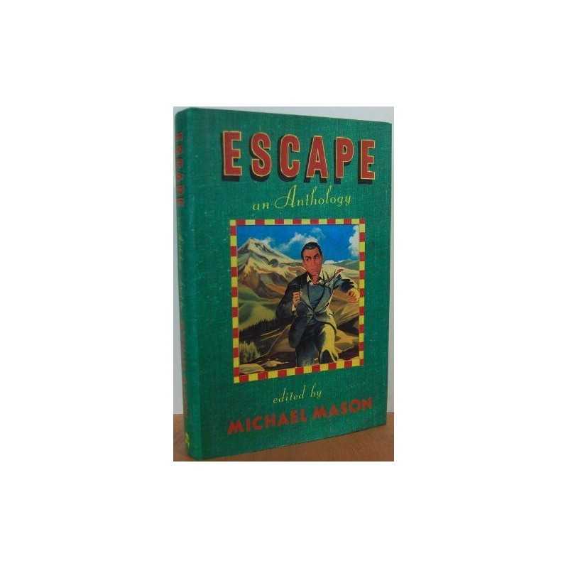 Escape: An Anthology (Chatto Anthologies)