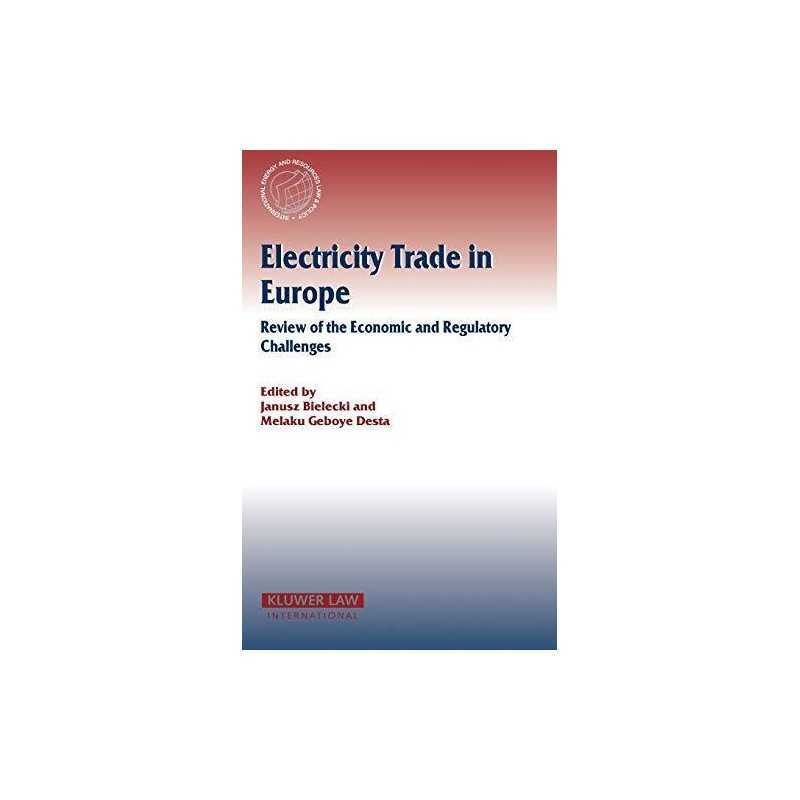 Electricity Trade in Europe: Review of the..., Bielecki