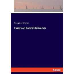 Essays on Kacmiri Grammar, Grierson, George A.