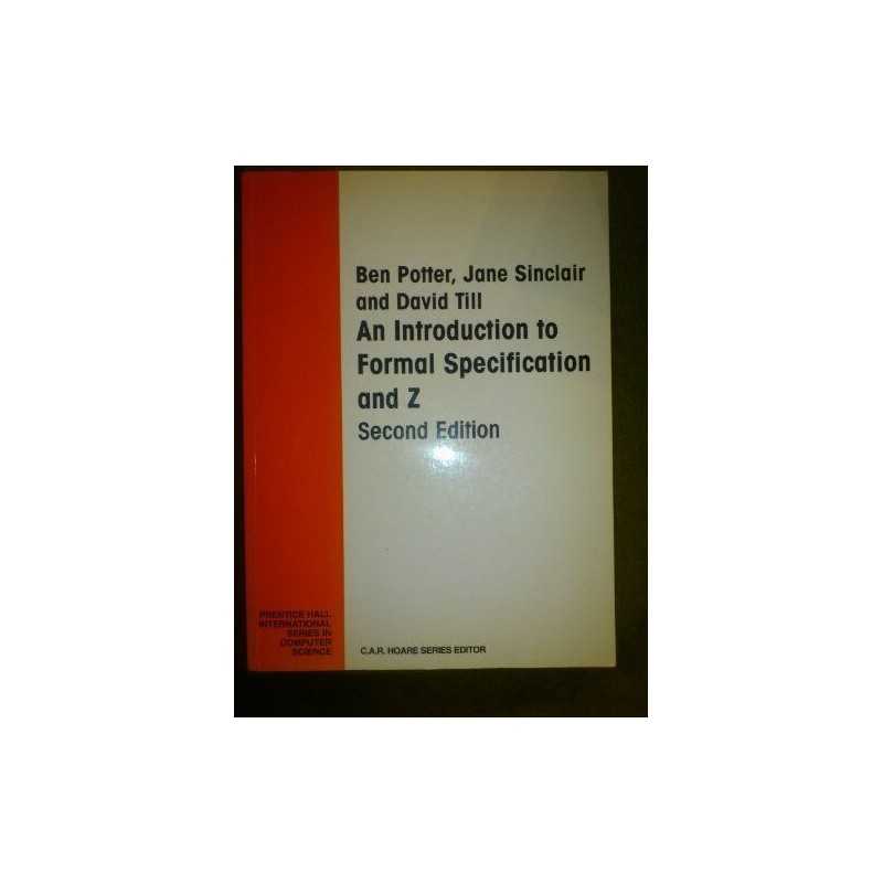 An Introduction to Formal Specification and Z (Prent... by Till, David Paperback