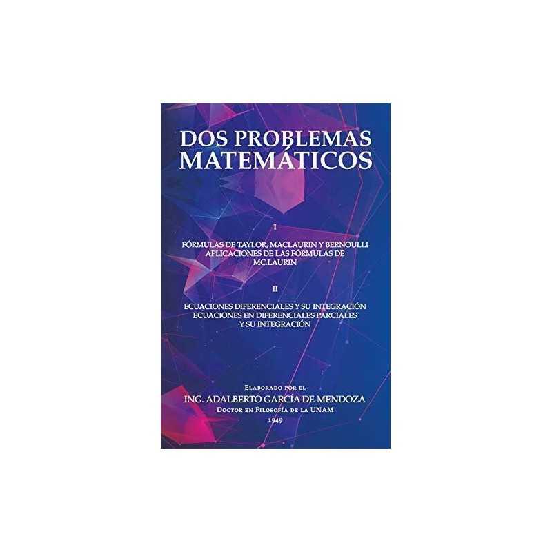 Dos Problemas Matematicos: I Formul..., de Mendoza, Ing