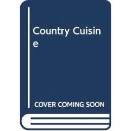 Country Cuisine by Kent, Elizabeth Hardback Book