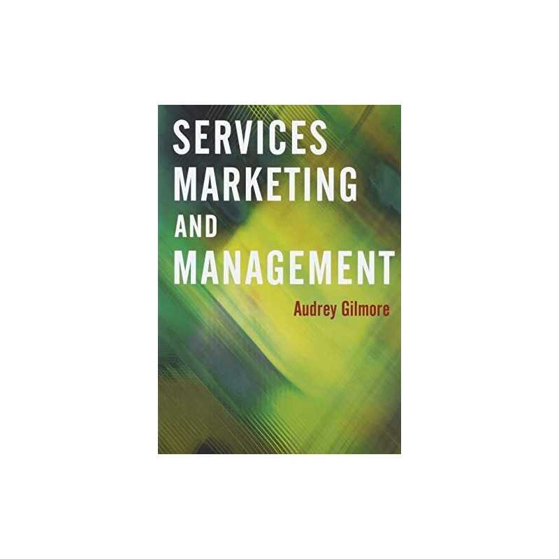Services Marketing and Management, Gilmore, Audrey