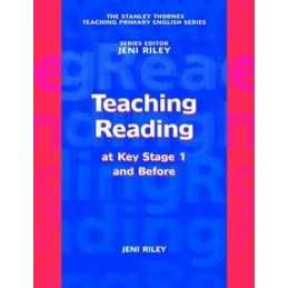 Teaching Reading at Key Stage 1 and Bef..., Riley, Jeni