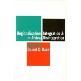 Regionalisation in Africa: Integration and Disint... by Daniel C. Bach Paperback