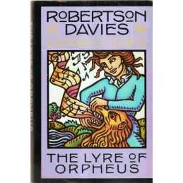 The lyre of Orpheus : a novel by Robertson Davies Book