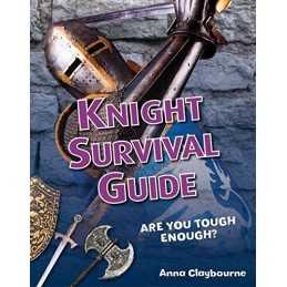 Knight Survival Guide: Age 6-7, abo..., Anna Claybourne