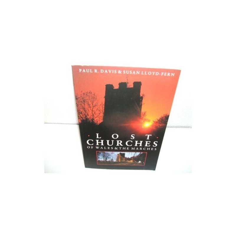 Lost Churches of Wales and the Marshes by Lloyd-Fern, Susan Paperback Book The