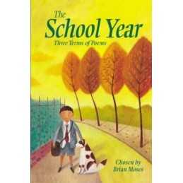 The School Year: Three Terms of Poems, Moses, Brian