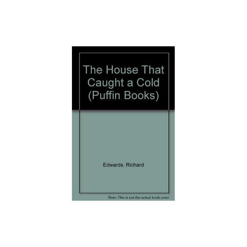 The House That Caught a Cold: Poems..., Richard, Edward