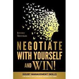 Negotiate With Yourself And Win!: M..., Sherman, Dr. Je