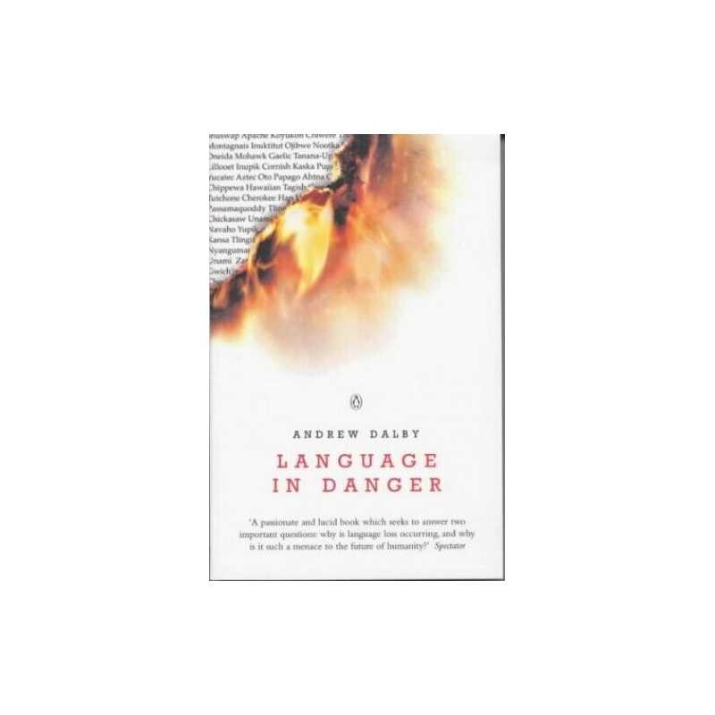 Language in Danger: How Language Loss..., Dalby, Andrew