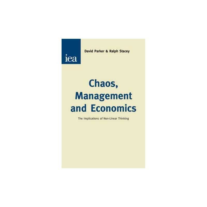 Chaos, Management and Economics: The Implication o... by Stacey, Ralph Paperback