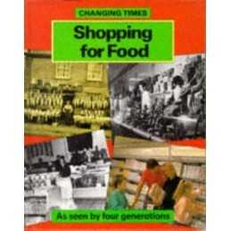 Shopping for Food (Changing Times), Thomson, Ruth