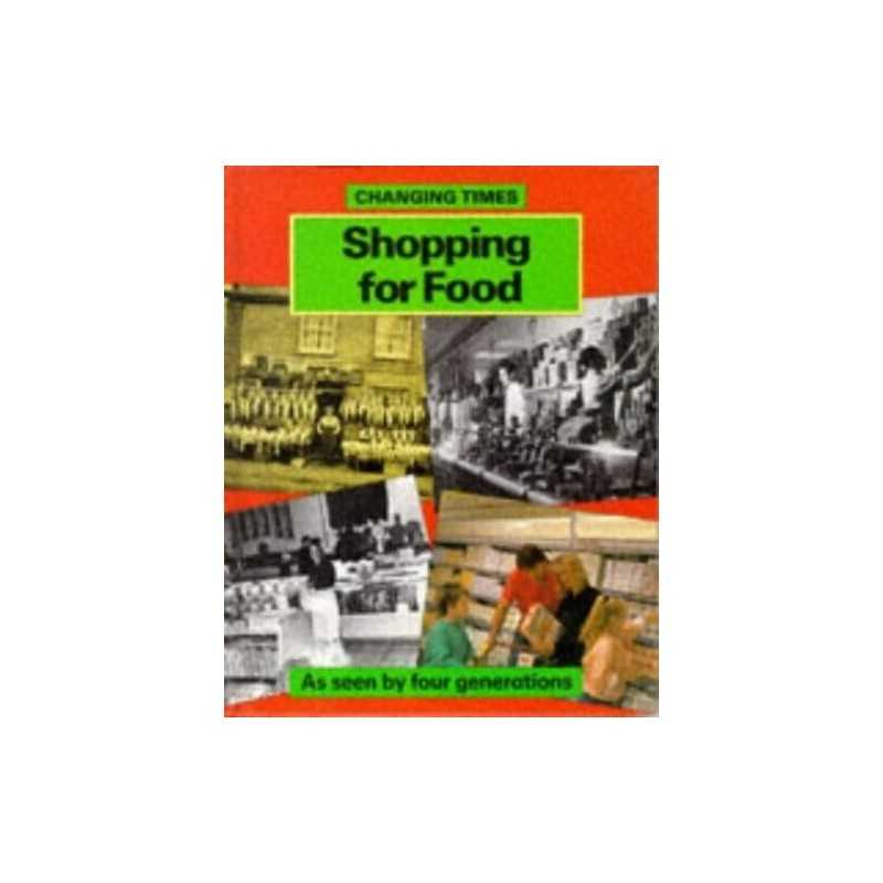 Shopping for Food (Changing Times), Thomson, Ruth