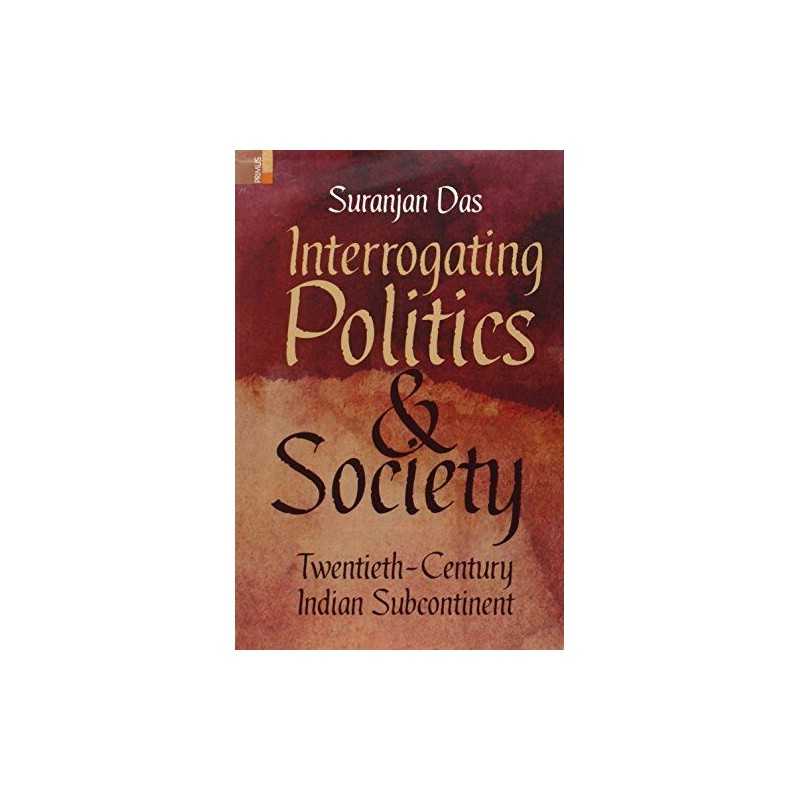Interrogating Politics and Society:..., Das, Lecturer D