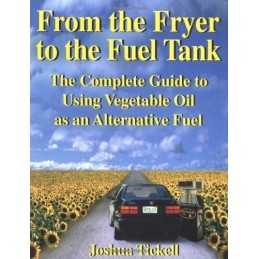 From the Fryer to the Fuel Tank: The Complete Gu... by Tickell, Joshua Paperback